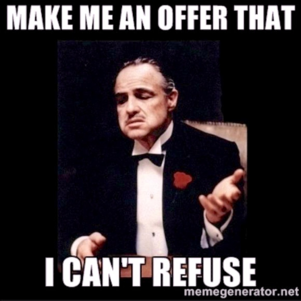 Make me a offer 😊